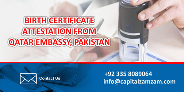 Birth certificate attestation Qatar Embassy