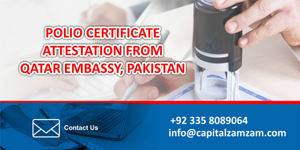 Polio Certificate Attestation from Qatar Embassy